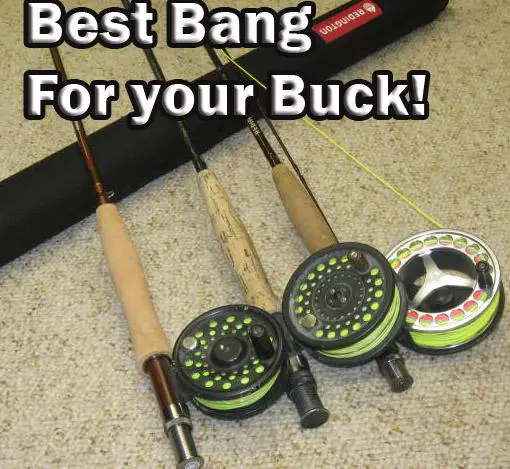 Best fly rods for the money2022, best value fly rod, best fly fishing rod for the money