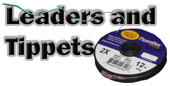 Fly Fishing Leader and Tippet Sizes –  – Fly Fishing Tips and  Tactics